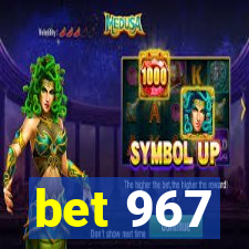 bet 967